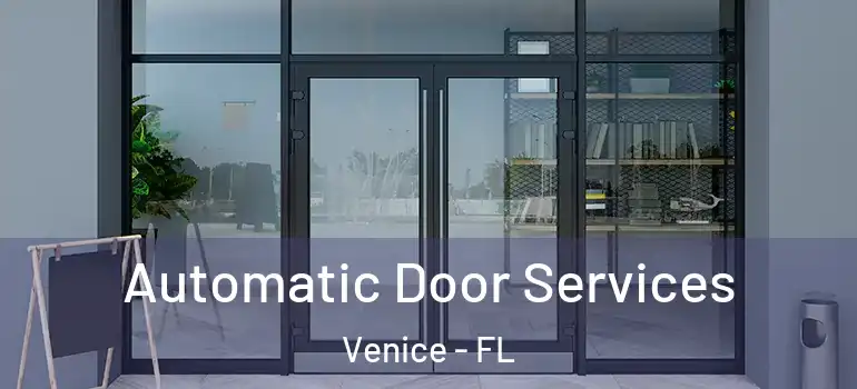 Automatic Door Services Venice - FL