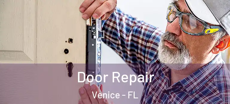 Door Repair Venice - FL