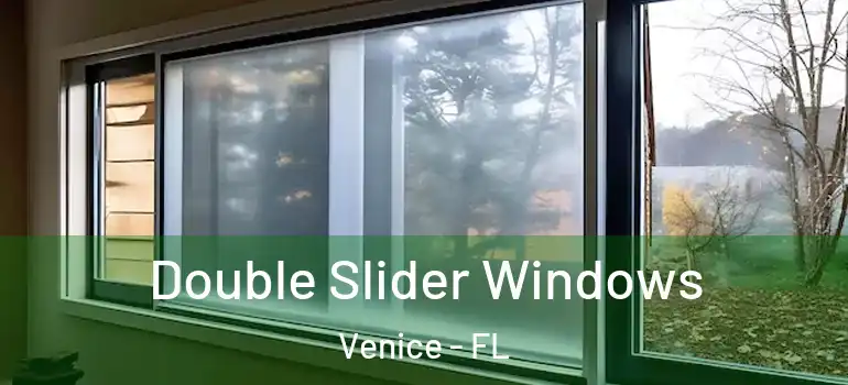 Double Slider Windows Venice - FL