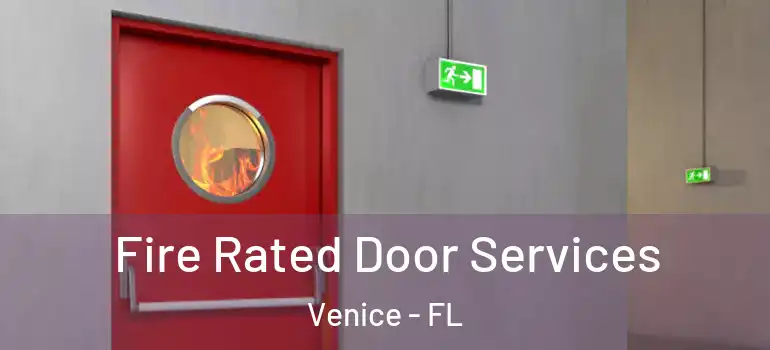 Fire Rated Door Services Venice - FL