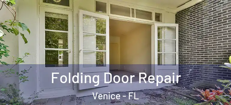 Folding Door Repair Venice - FL