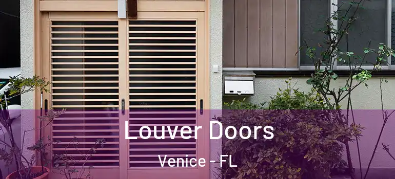 Louver Doors Venice - FL