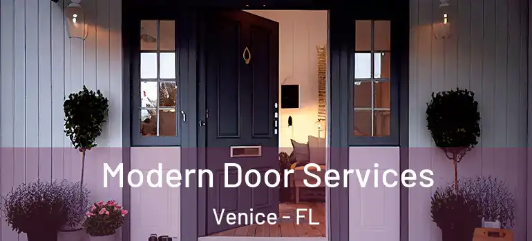 Modern Door Services Venice - FL