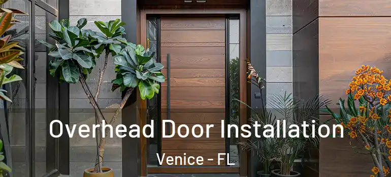 Overhead Door Installation Venice - FL