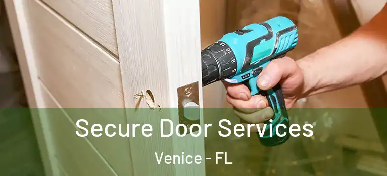 Secure Door Services Venice - FL