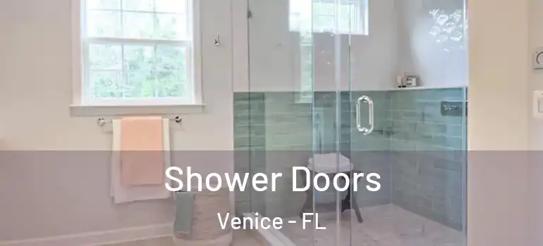 Shower Doors Venice - FL