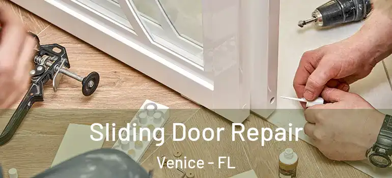 Sliding Door Repair Venice - FL