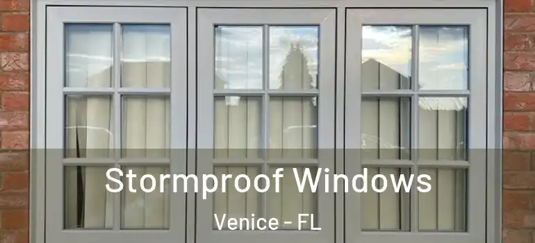 Stormproof Windows Venice - FL